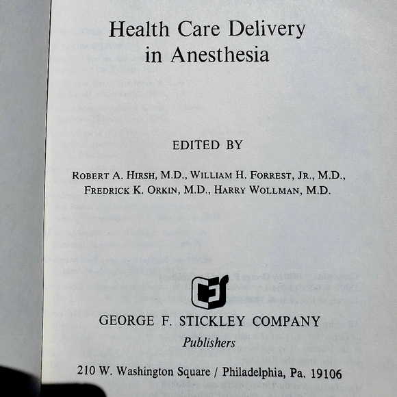 Health Care Delivery In Anesthesia Robert A Hirsh, MD George F Stickley Co 1980 - Picture 6 of 10